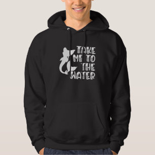 Unique Mermaid For Girls Take Me To The Water Girl Hoodie