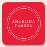 Unique Modern Minimalist Plain Red Your Name Coaster<br><div class="desc">Extreme minimalist design. I would recommend to family and friends. Very happy.</div>