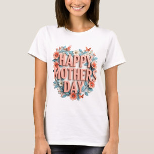  Unique Mother's Day Designs - Order Now! T-Shirt