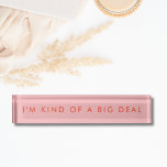 Unique Pink Novelty Funny Desk Name Plate<br><div class="desc">Funny desk name plates are funny desk plaques and office signs for desks with your favorite novelty pun, joker quote. Our funny name plates that can be used as a custom office nameplate or a desk name plate. The design is minimalist, contemporary and modern. Feel free to customize and personalize...</div>