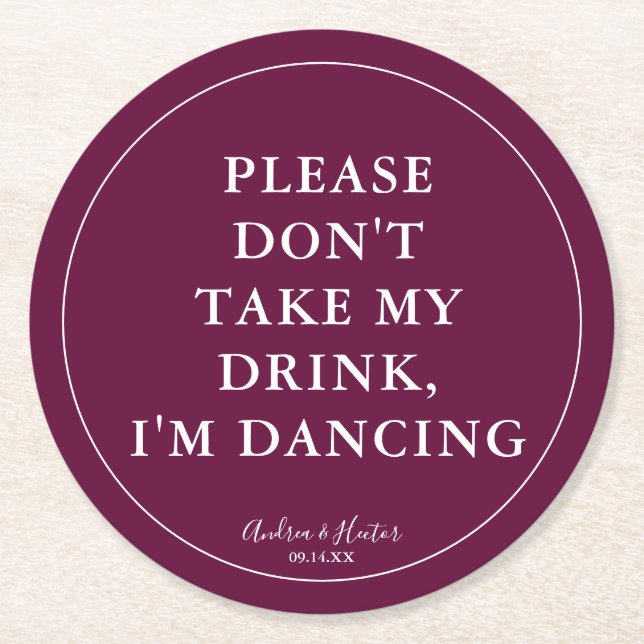 Unique Plum Please Don't Take My Drink Round Paper Coaster (Front)