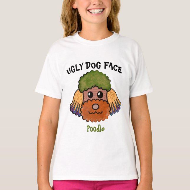 Unique Poodle ugly dog face T-Shirt (Front)