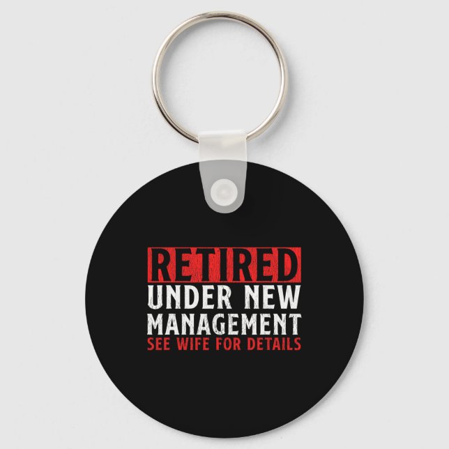 Unique Retirement Design For Men Dad Retiree Retir Key Ring (Front)