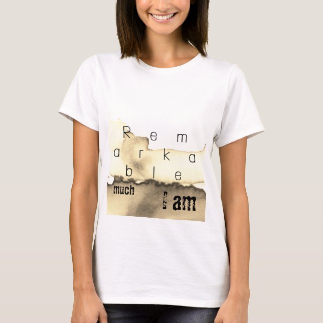 Unique rustic print T shirt clever affirmation  (Front)