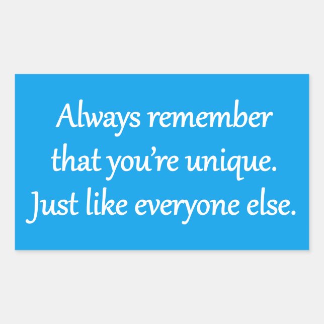 Unique - Sarcastic Zen Phrase Rectangular Sticker (Front)