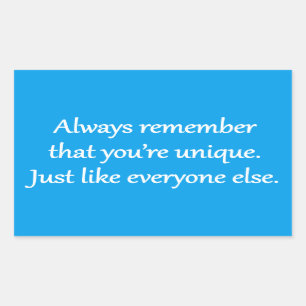 Unique - Sarcastic Zen Phrase Rectangular Sticker