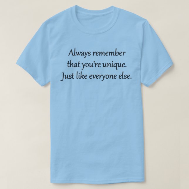 UNIQUE - Sarcastic Zen Phrase T-Shirt (Design Front)