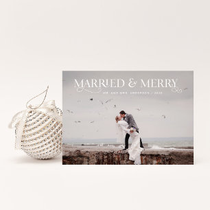 Unique Stylish Text and Photos   Married and Merry Holiday Card
