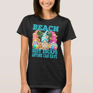 Unique Summer Quote For Women And Men With  Beach  T-Shirt