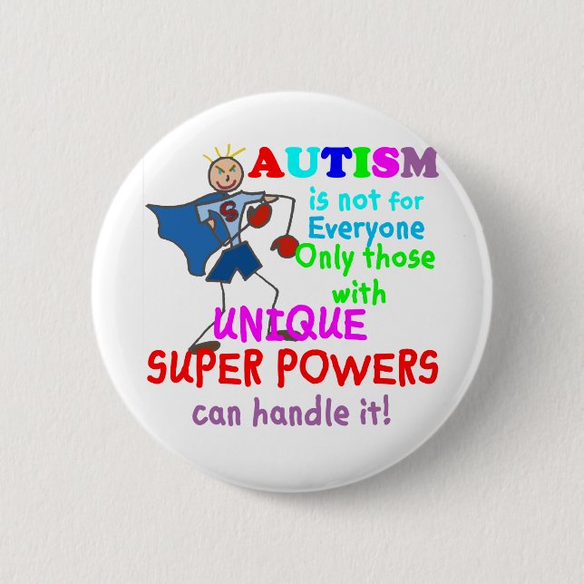 Unique Super Powers Autism 6 Cm Round Badge (Front)