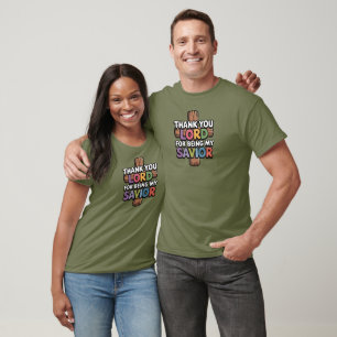 Unisex Christian T-Shirt. Thank You Lord For...... T-Shirt