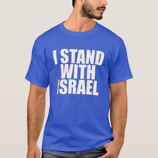 UNISEX, I Stand with Israel (white text) T-Shirt (Front)