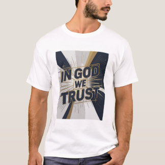 Unisex T-shirt - "IN GOD WE TRUST"