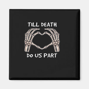 Unisex Til Death Do Us Part, Bride To Be, Bones, M Magnet