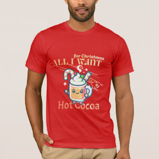 Unisex Tshirt Print "All I Want for Christmas is"