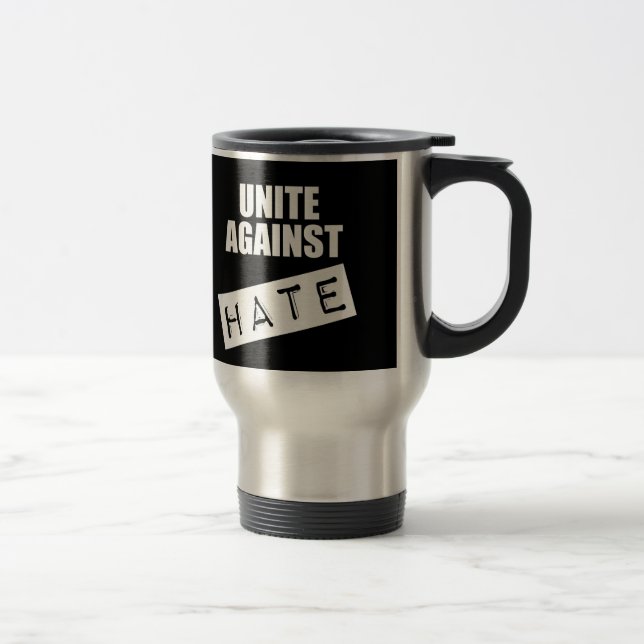 Unite Against Hate Travel Mug (Right)