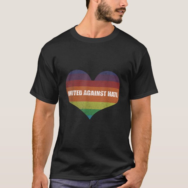 United Against Hate LGBT Pride T-Shirt (Front)