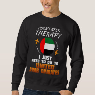 United Arab Emirates Flag I Funny United Arab Emir Sweatshirt