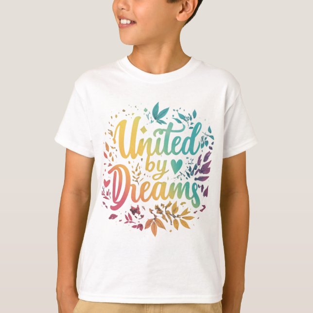 United by Dreams T-Shirt (Front)
