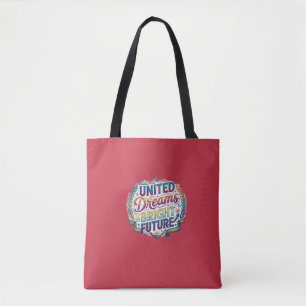 United Dreams Bright Future T-Shirt Tote Bag