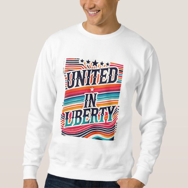 United in Liberty Sweatshirt (Front)