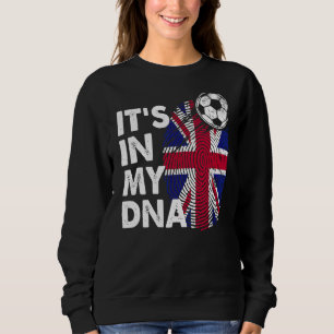 United Kingdom In My Dna British Flag Team Uk Sweatshirt