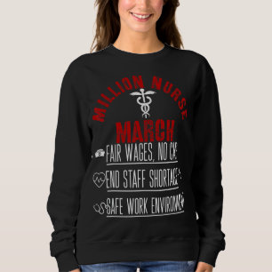 United Nurses March Million Nurse March May 12 202 Sweatshirt