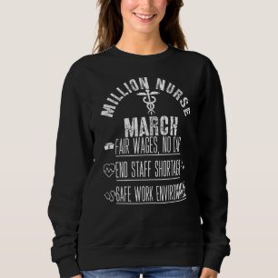 United Nurses March Million Nurse March May 12 202 Sweatshirt