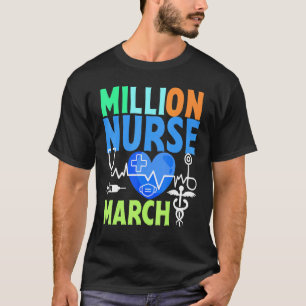 United Nurses March Million Nurse March May 12 202 T-Shirt