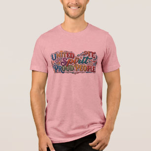 United Spirit Proud People. Unity Message T-Shirt Tri-Blend Shirt
