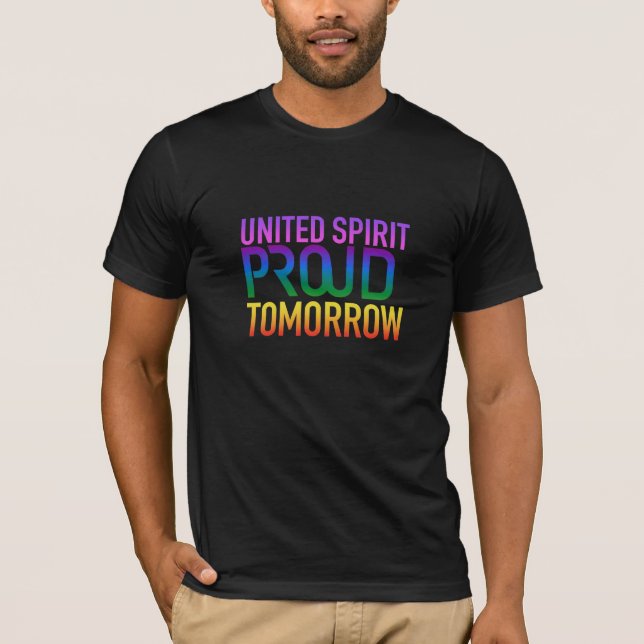 United Spirit Proud Tomorrow Tshirt  (Front)