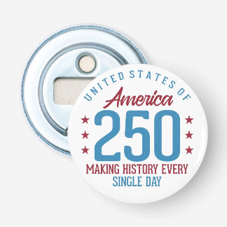 United States 250th Anniversary Making History  Bottle Opener
