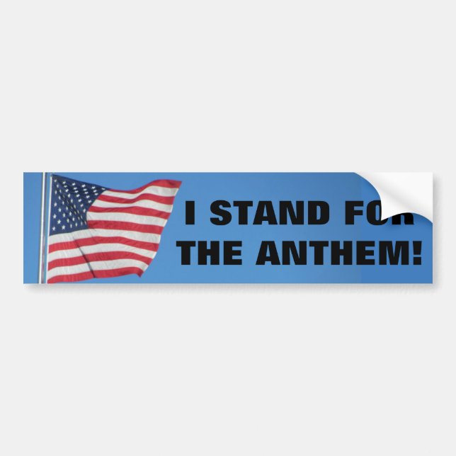 United States Flag I Stand for the Anthem Bumper Sticker (Front)