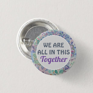 United We Are All In This Together Button