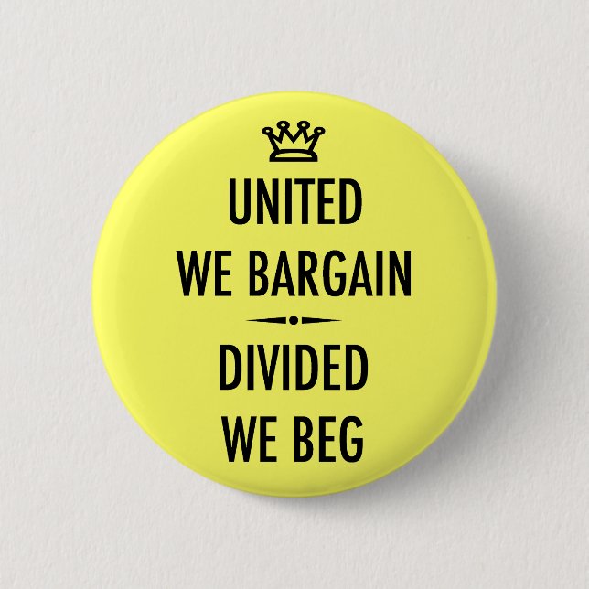 United We Bargain 6 Cm Round Badge (Front)