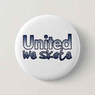 United We Skate 6 Cm Round Badge