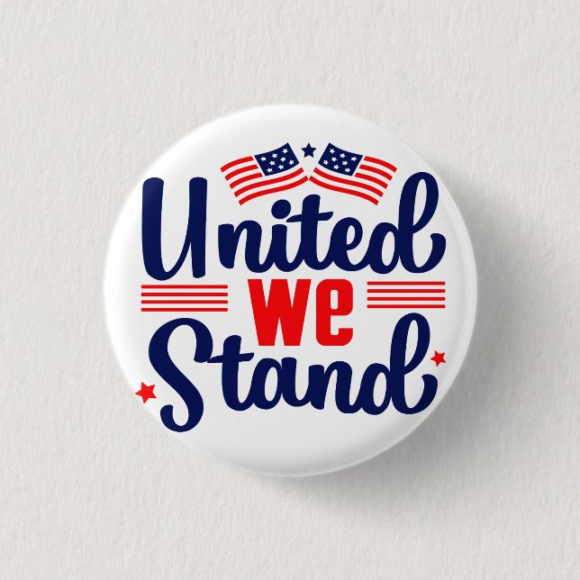 United We Stand 3 Cm Round Badge (Front)