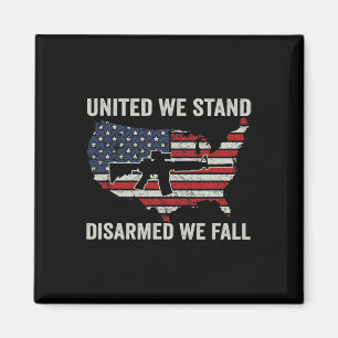 United We Stand Disarmed We Fall - Pro Guns USA Fl Magnet