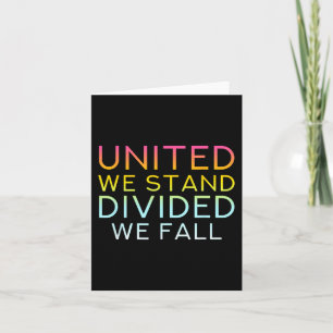 United We Stand Divided We Fall - Community Love Q Card