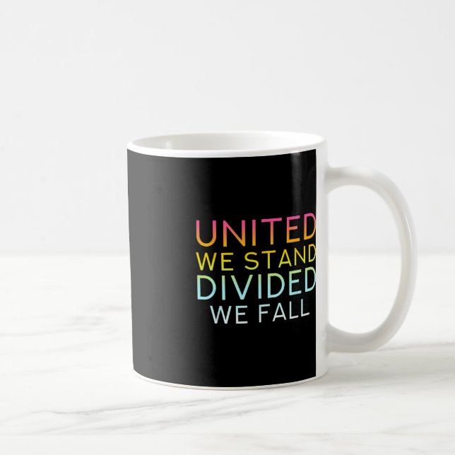 United We Stand Divided We Fall - Community Love Q Coffee Mug (Right)