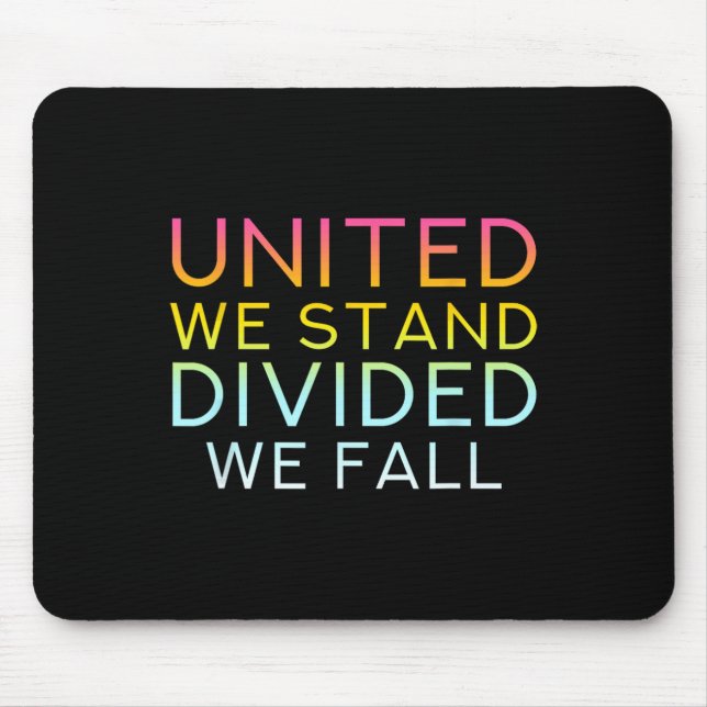 United We Stand Divided We Fall - Community Love Q Mouse Pad (Front)