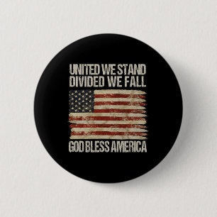 United We Stand Divided We Fall God Bless America 6 Cm Round Badge