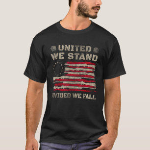 United We Stand Divided We Fall God Bless America  T-Shirt