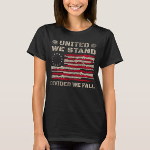 United We Stand Divided We Fall God Bless America T-Shirt