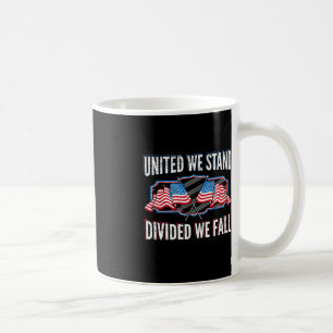 United We Stand Divided We Fall Patriotic American Coffee Mug