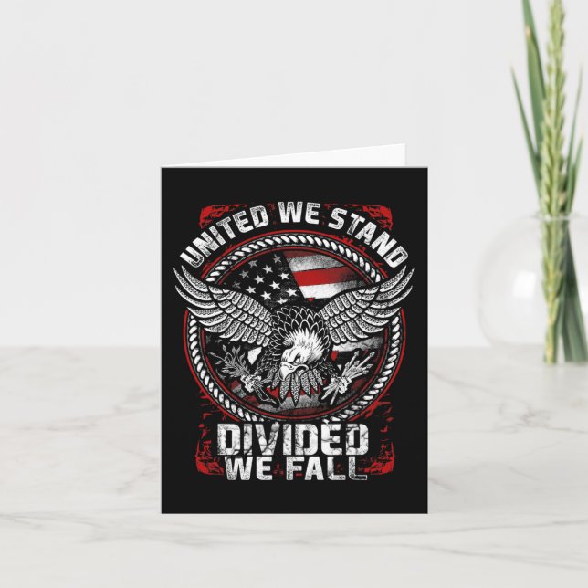 United We Stand Divided We Fall - Patriotic Vetera Card (Front)
