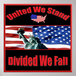 United We Stand Divided We Fall Poster