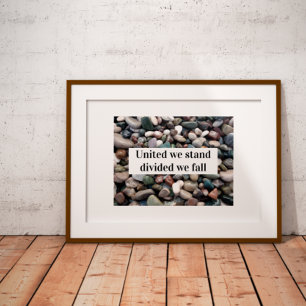 United we stand divided we fall proverb  poster