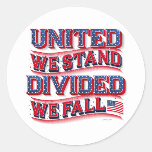 United We Stand, Divided We Fall Stickers
