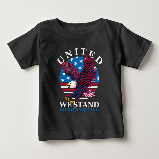 United We Stand - Eagle and American Flag Baby T-Shirt (Front)
